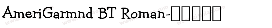 AmeriGarmnd BT Roman字体转换